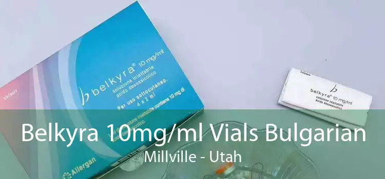 Belkyra 10mg/ml Vials Bulgarian Millville - Utah