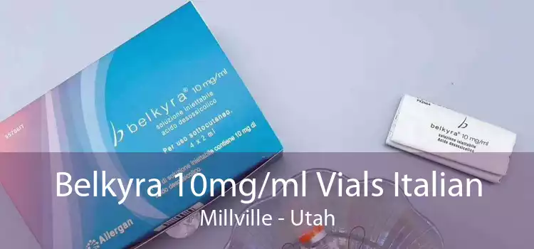Belkyra 10mg/ml Vials Italian Millville - Utah