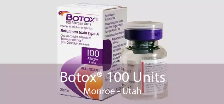 Botox® 100 Units Monroe - Utah