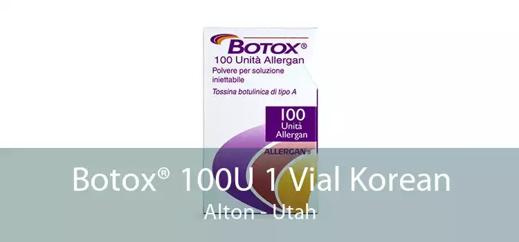 Botox® 100U 1 Vial Korean Alton - Utah