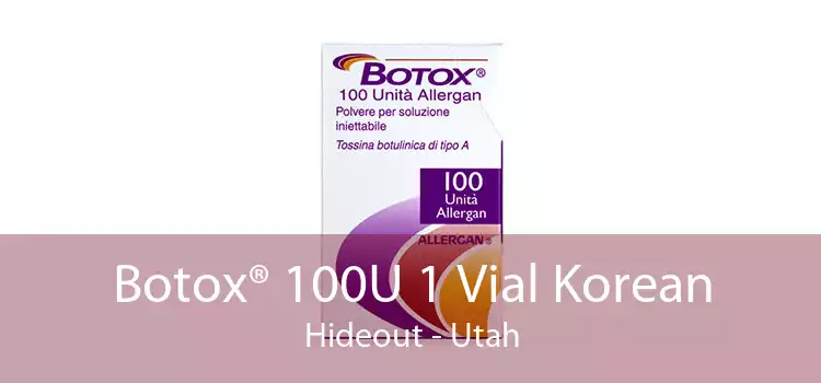 Botox® 100U 1 Vial Korean Hideout - Utah
