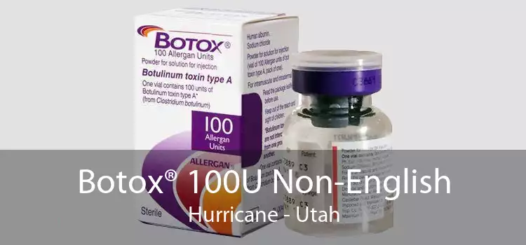 Botox® 100U Non-English Hurricane - Utah