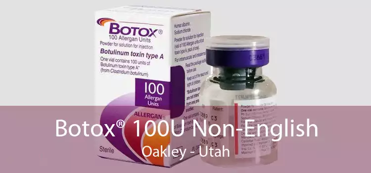 Botox® 100U Non-English Oakley - Utah