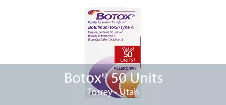 Botox® 50 Units Torrey - Utah