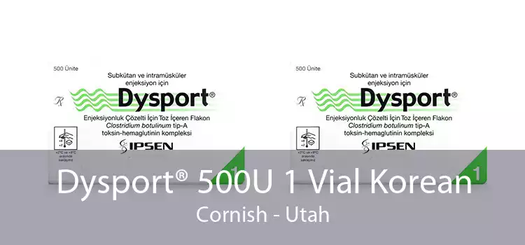 Dysport® 500U 1 Vial Korean Cornish - Utah