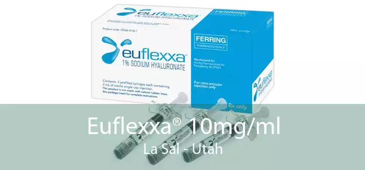 Euflexxa® 10mg/ml La Sal - Utah