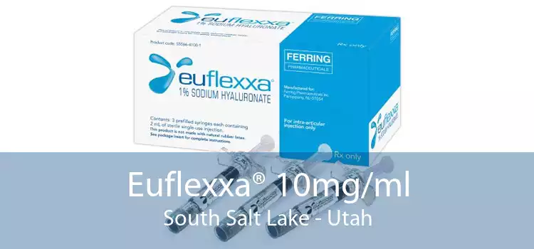 Euflexxa® 10mg/ml South Salt Lake - Utah