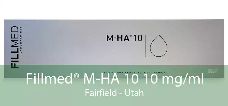 Fillmed® M-HA 10 10 mg/ml Fairfield - Utah
