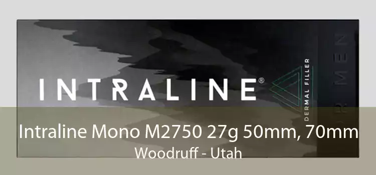 Intraline Mono M2750 27g 50mm, 70mm Woodruff - Utah
