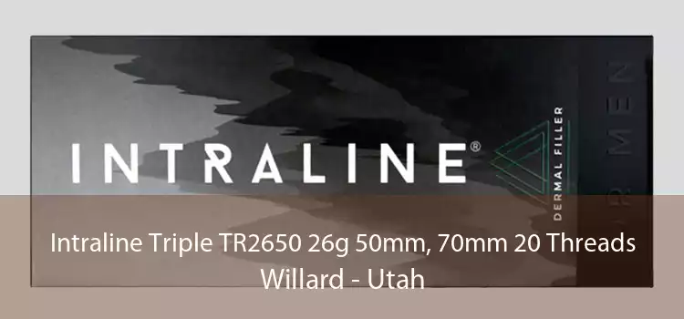 Intraline Triple TR2650 26g 50mm, 70mm 20 Threads Willard - Utah