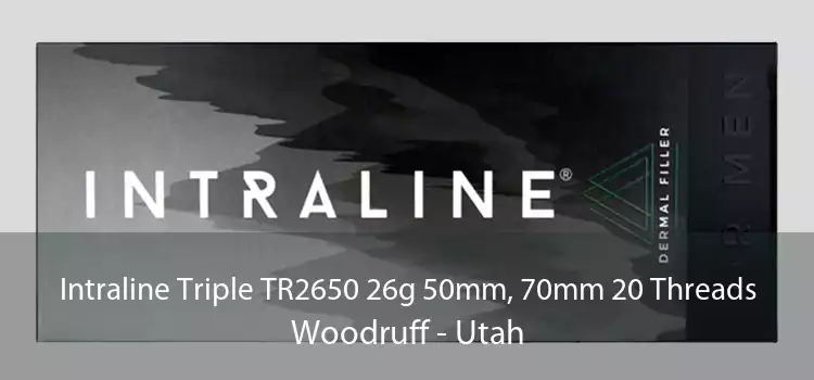 Intraline Triple TR2650 26g 50mm, 70mm 20 Threads Woodruff - Utah