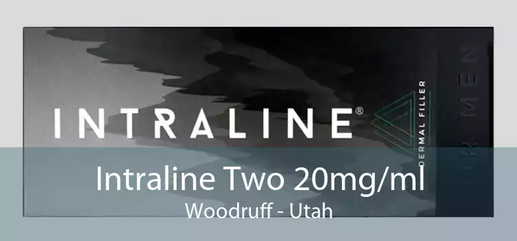 Intraline Two 20mg/ml Woodruff - Utah