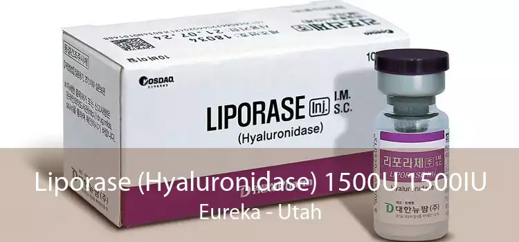 Liporase (Hyaluronidase) 1500U 1500IU Eureka - Utah