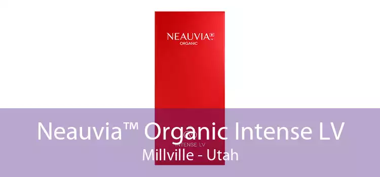 Neauvia™ Organic Intense LV Millville - Utah