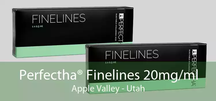Perfectha® Finelines 20mg/ml Apple Valley - Utah