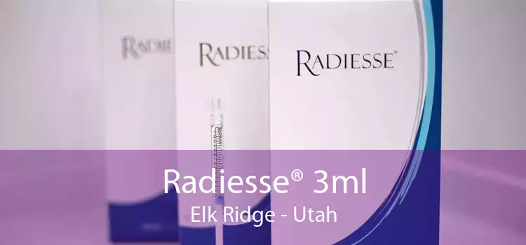 Radiesse® 3ml Elk Ridge - Utah