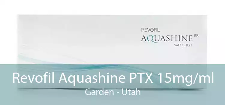 Revofil Aquashine PTX 15mg/ml Garden - Utah