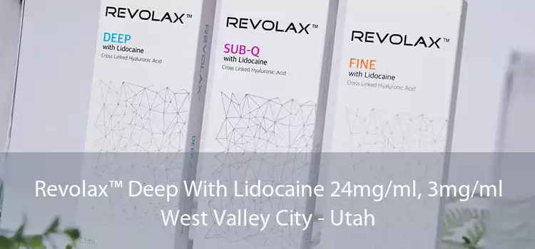 Revolax™ Deep With Lidocaine 24mg/ml, 3mg/ml West Valley City - Utah