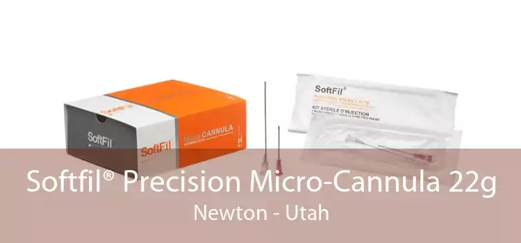 Softfil® Precision Micro-Cannula 22g Newton - Utah