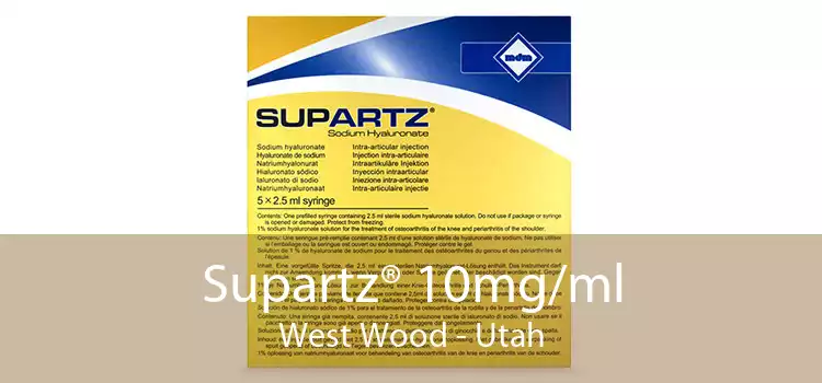 Supartz® 10mg/ml West Wood - Utah